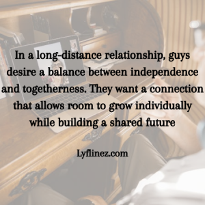 What Guys Want In A Long Distance Relationship